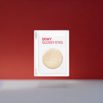 DEWY GLOSSY EYES - 10STEPSKIN